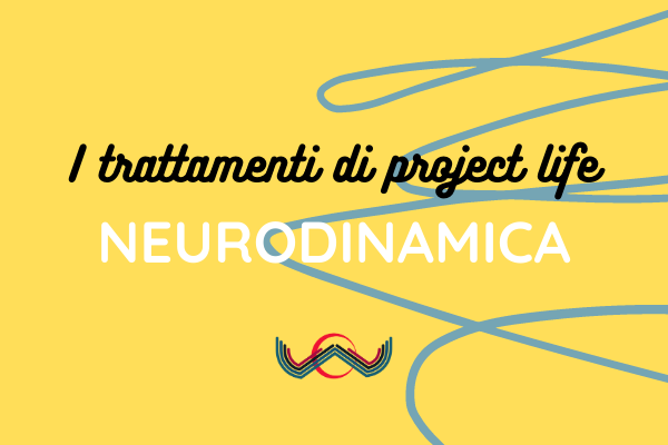Projectlife Trattamenti Neurodinamica